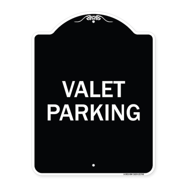 Designer Series Valet Parking, Black & White Heavy-Gauge Aluminum Sign, 24" x 18", BW-1824-22748